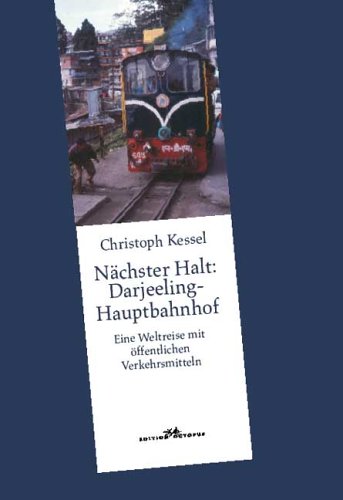 Nächster Halt: Darjeeling Hauptbahnhof